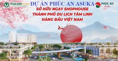 Dự án Phúc An Asuka Châu Đốc -  0979.79.79.69 CĐT