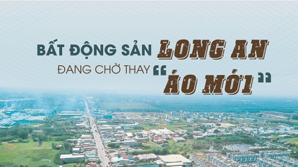 Đón sóng lợi nhuận với bất động sản Long An