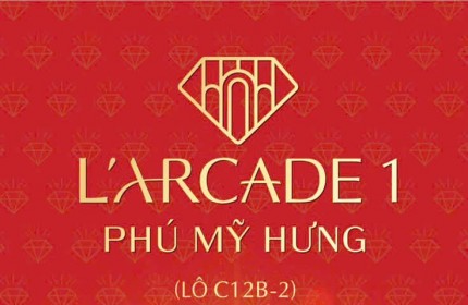 Dự án Phú Mỹ Hưng L'Arcade là dự án phức hợp thấp tầng duy nhất tọa lạc ngay trung tâm thương mại tài chính quốc tế tại khu đô thị Phú Mỹ Hưng