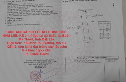 CẦN BÁN GẤP 03 LÔ ĐẤT CHÍNH CHỦ NẰM LIỀN KỀ vị trí đẹp tại tp Buôn Ma Thuột, tỉnh Đắk Lắk