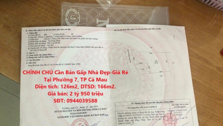 CHÍNH CHỦ Cần Bán Gấp Nhà Đẹp-Giá Rẻ Tại Phường 7, TP Cà Mau