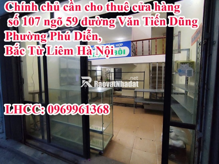 Chính chủ cần cho thuê cửa hàng số 107 ngõ 59 đường Văn Tiến Dũng, Phường Phú Diễn, Bắc Từ Liêm Hà Nội