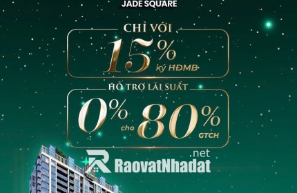  Jade Square – Căn hộ cao cấp Tây Hồ Tây – Từ 100Tr/m² – CK tới 9%
