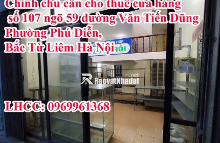 Chính chủ cần cho thuê cửa hàng số 107 ngõ 59 đường Văn Tiến Dũng, Phường Phú Diễn, Bắc Từ Liêm Hà Nội