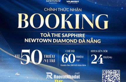 NEWTOWN DIAMOND – TÒA SAPPHIRE: NHẬN BOOKING GIỮ CHỖ CĂN HỘ BIỂN