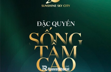 Chiết khấu 1% khi booking sớm V8 tại Sunshine Sky City với giá từ 98 triệu/m2 chưa VAT, KPBT