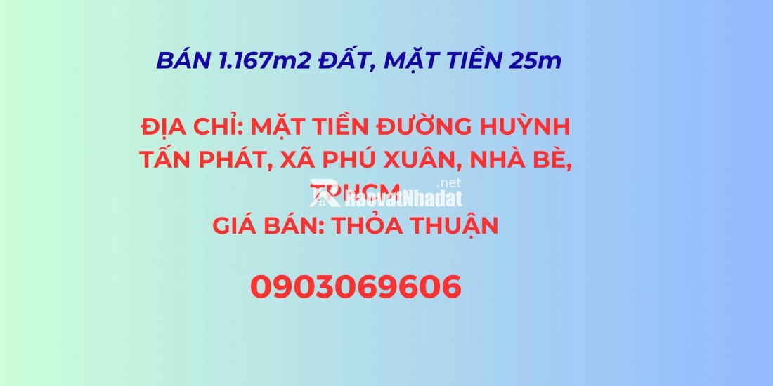 Bán 1.167m² đất mặt tiền đường Huỳnh Tấn Phát, xã Phú Xuân, Nhà Bè, Tp.HCM, Pháp lý đầy đủ